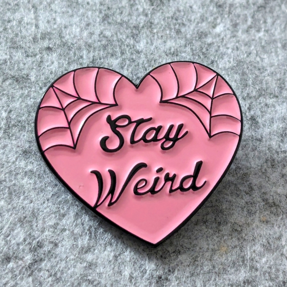 "Stay Weird" Heart Pin